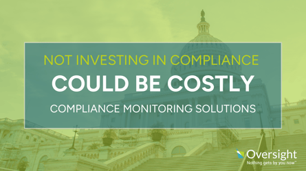 Not Investing in Compliance Could be Costly